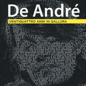 De André. Ventiquattro anni in Gallura. (2017)