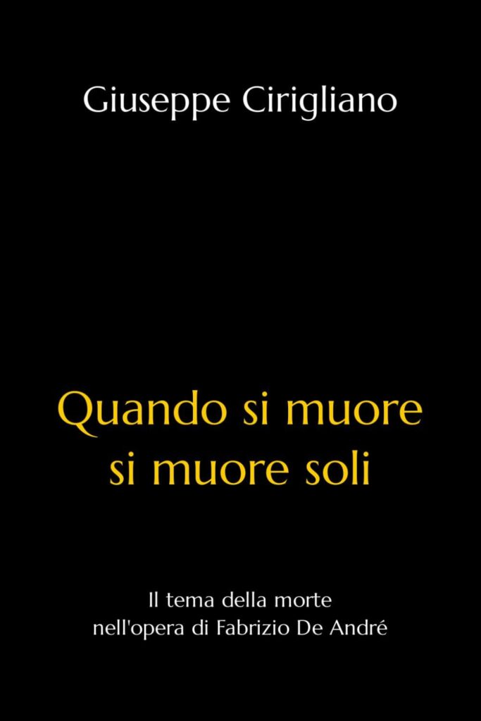 Quando si muore si muore soli: Il tema della morte nell'opera di Fabrizio De André (2023)