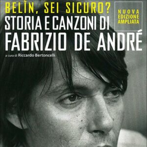 Belin, sei sicuro? Storia e canzoni di Fabrizio De André (2003)