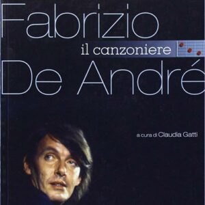 Fabrizio De André. Il canzoniere (2009)