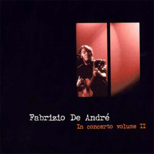 Fabrizio De André in concerto volume 2