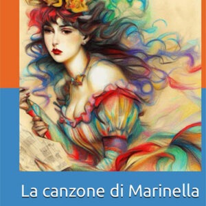 La canzone di Marinella: Racconti e disegni ispirati dalle canzoni di Fabrizio De André (2023)