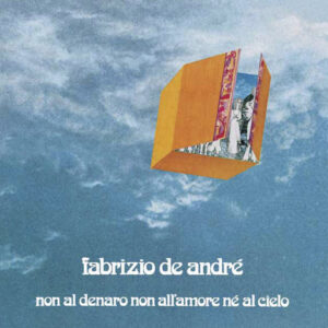 Non al denaro non all'amore né al cielo