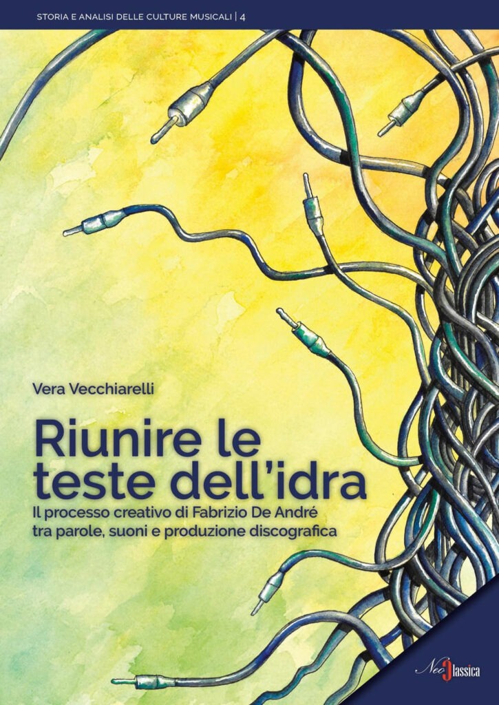Riunire le teste dell'idra. Il processo creativo di Fabrizio De André tra parole, suoni e produzione discografica (2025)