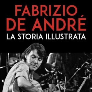 Fabrizio De André. La storia illustrata (2026)